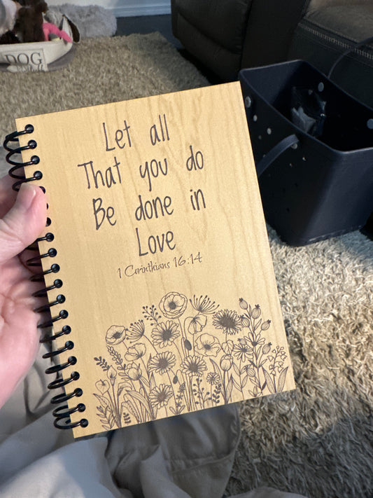 LET ALL THAT YOU DO BE DONE IN LOVE - NOTEBOOK | WS