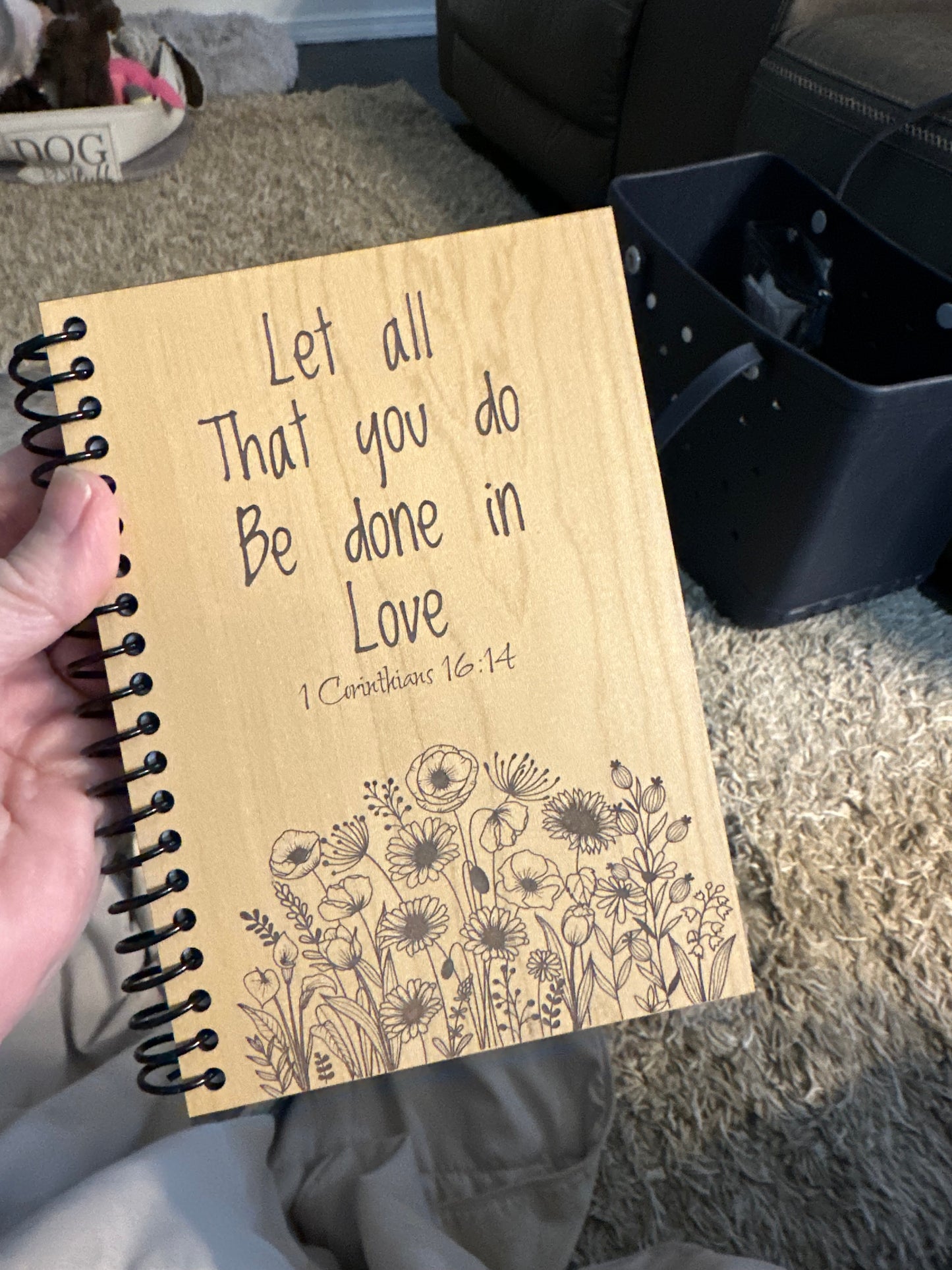 LET ALL THAT YOU DO BE DONE IN LOVE - NOTEBOOK