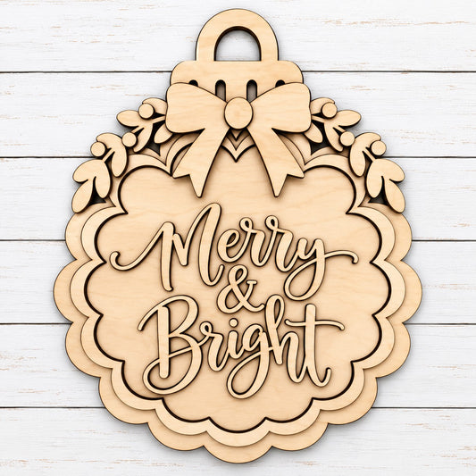 Merry and Bright Ornament Door Hanger Christmas UNFINISHED