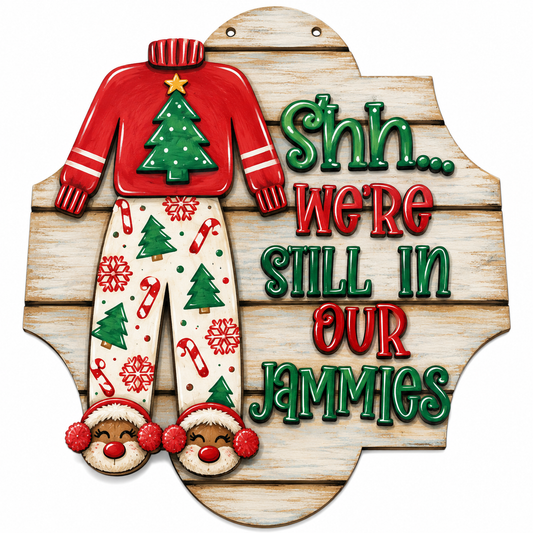 Shh... We are still in our jammies Door Hanger Unfinished DIY