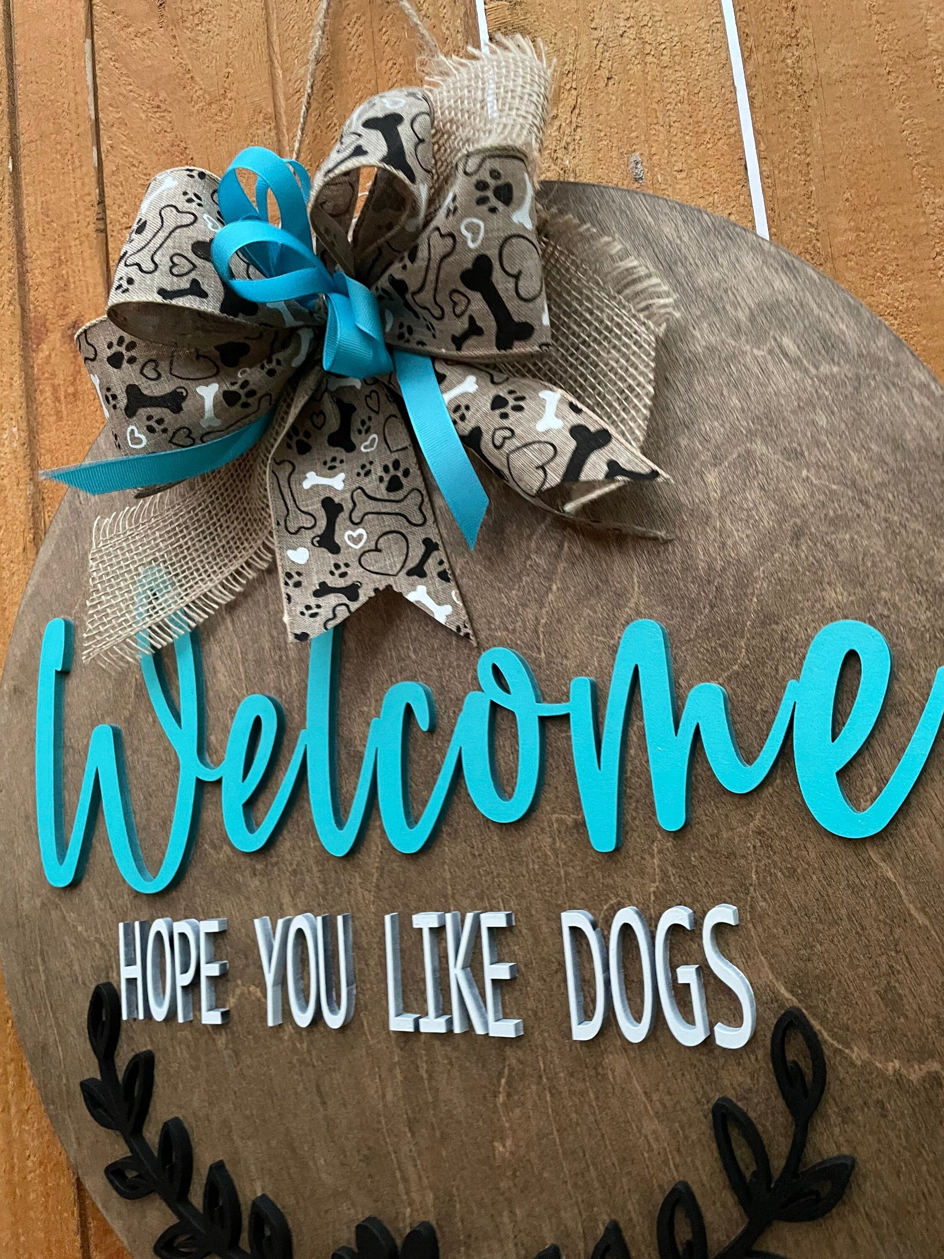 Welcome Hope You Like Dogs Door Hanger, Dog Lover’s Welcome Sign, Front Door Hanger, Custom Home Decor, Wooden Welcome Sign for Dog Owners