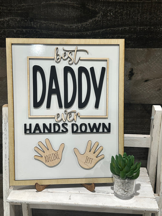 Father's Day Sign, Fathers Day, Hand print sign for Dad, Papa, Hands Down, Daddy, Personalized, Custom Wooden Sign Gift