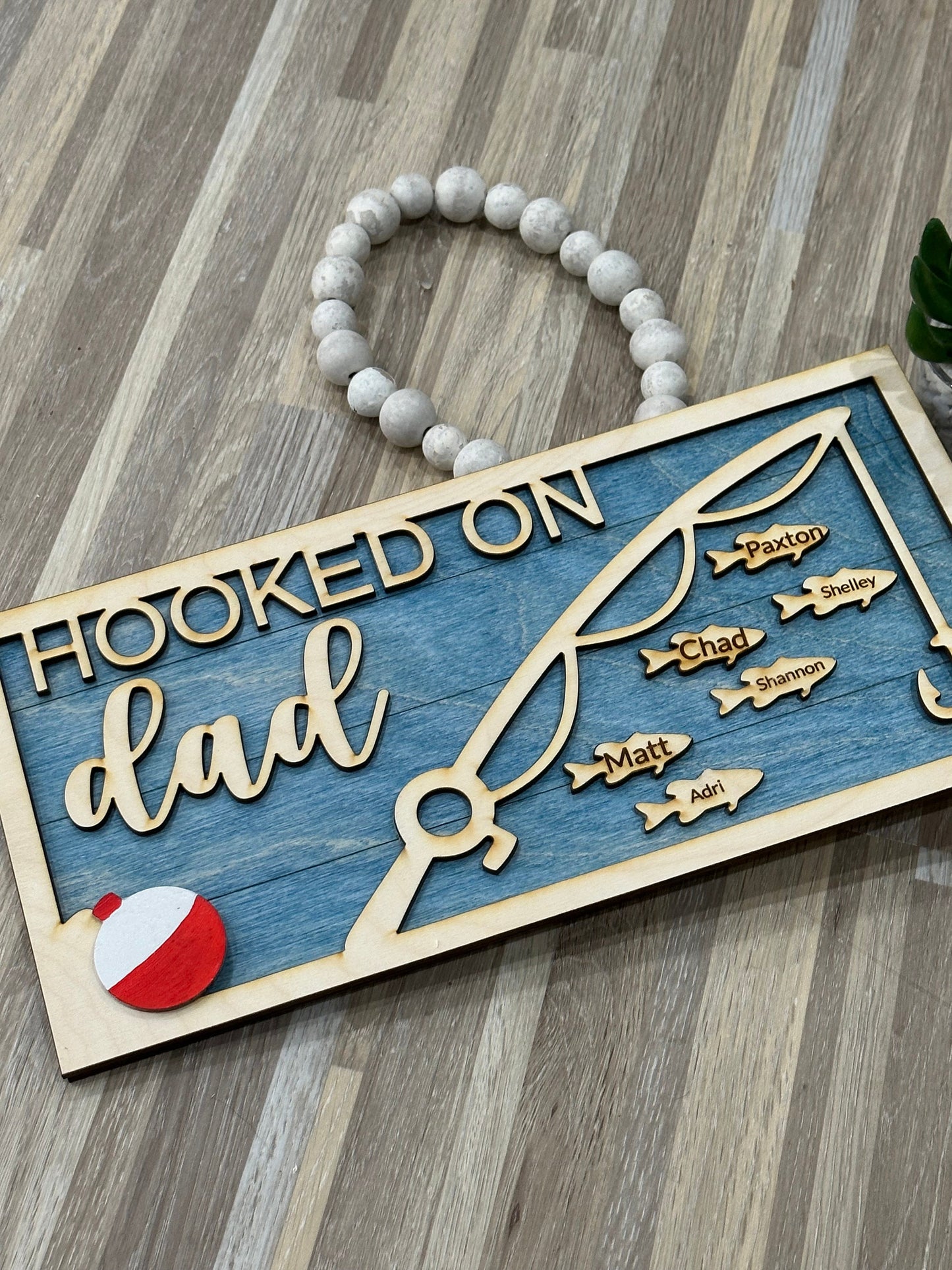 Hooked on You / Father's Day Sign / Fathers Day Fishing Sign / Dad / Custom Sign / Daddy / Papa Personalized