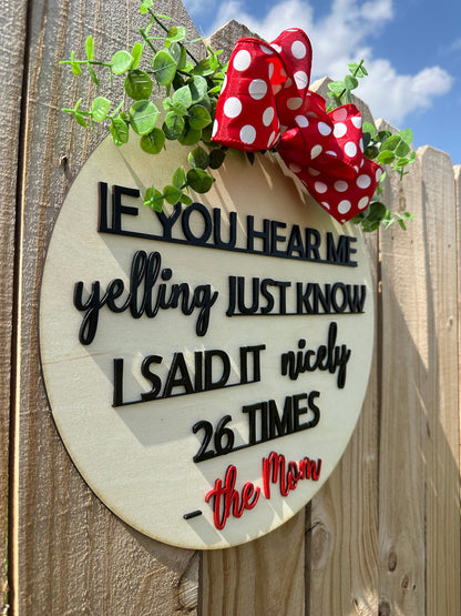 If You Hear Me Yelling Doorhanger / Wreath door hanger / Funny saying door hanger /Farm house door hanger / Greeting door hanger