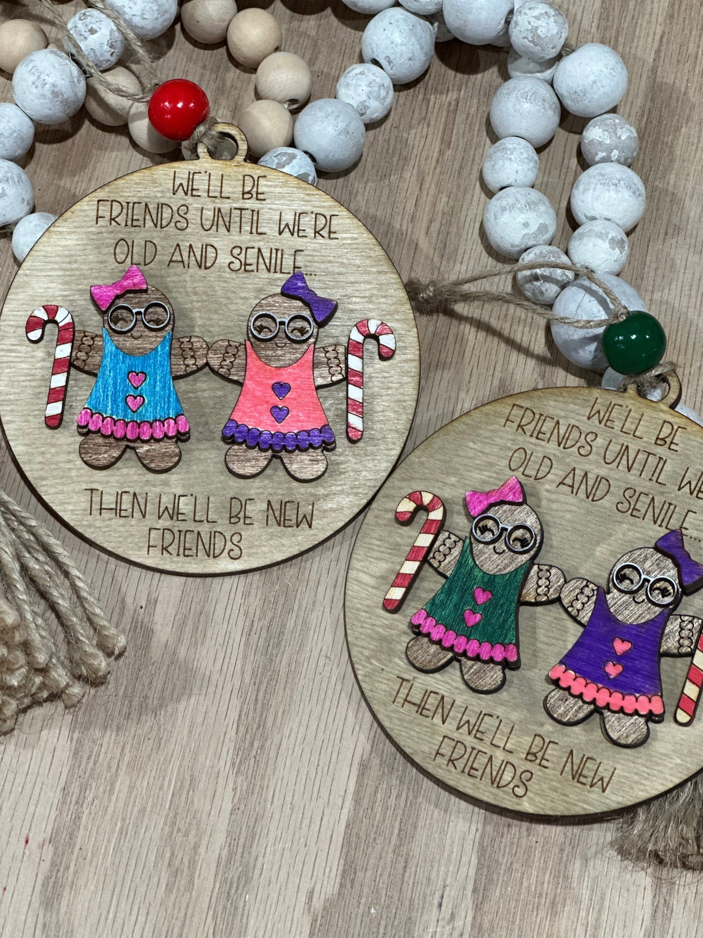 We'll be Friends until, Friends Ornament, Funny Ornament, Gift Exchange Ornament, Christmas Ornament, Handmade, Gingerbread Ornament