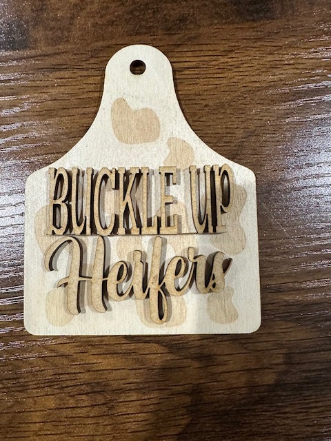 DIY Leopard Car Charm, 'Buckle Up Heifers' Wooden Tag