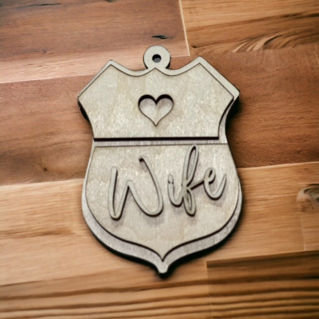 Unfinished DIY Police Badge, Wife Law Enforcement Badge, Dad Car charms, Law Enforcement, Police Ornament, DIY, Unfinished, Son, Mom