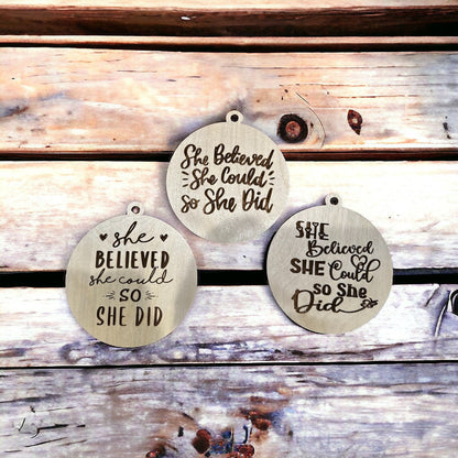 She Believed She Could Charm, DIY Bag Charm, Unfinished Wooden Charms, Inspirational Charm, DIY Craft Charm