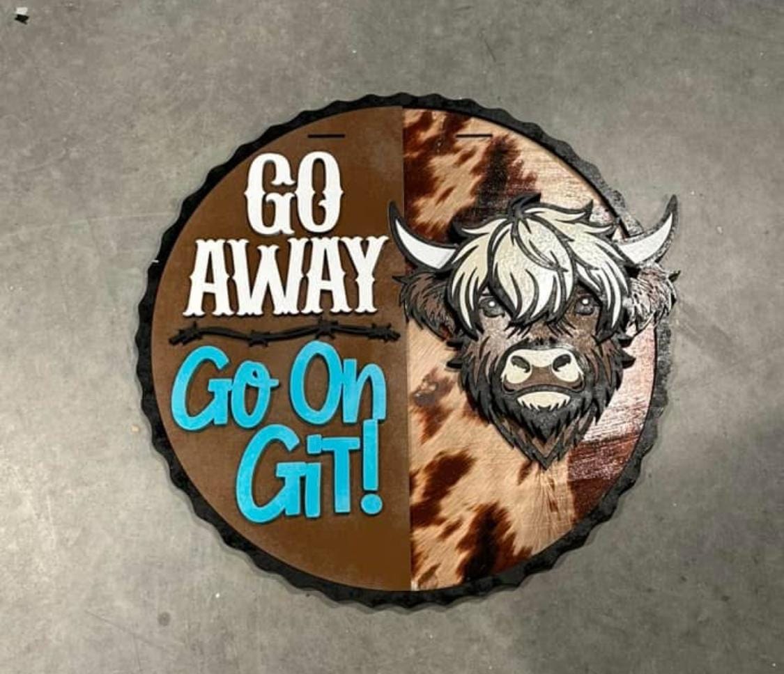 Go Away Go on Get, Highland Cow, Custom Sign Door Decor, Home Decor, Cow Door Hanger Sign, Gift Giving, Custom Door Sign, Housewarming