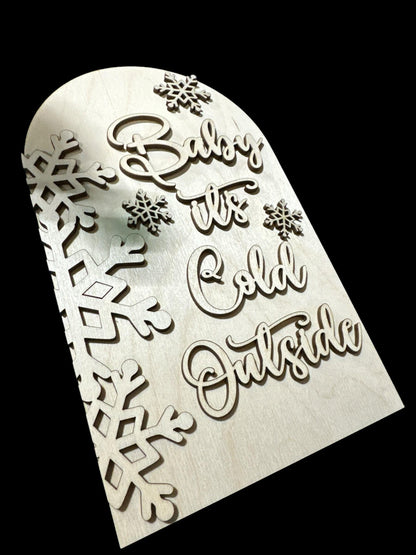DIY Arch Sign Insert: 'Baby It's Cold Outside' Winter Decor