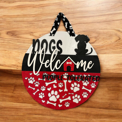 Dogs Welcome People Tolerated Door Hanger - Home Decor