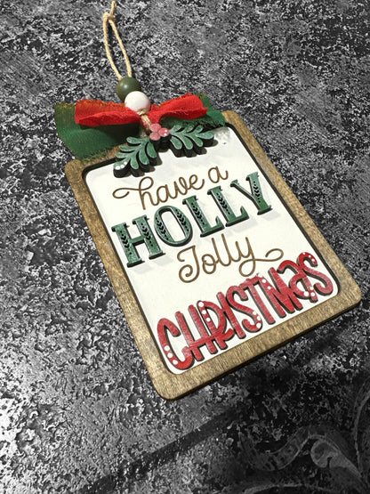 Have a Holly Jolly Christmas Ornament, Christmas Tree Decoration, Holly Jolly Ornaments, Ornament, Tree Decoration, Handmade Santa