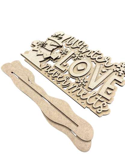 DIY Winter Love Never Melts, Snowman Unfinished, Word Art, Valentine Snowman, Unfinished Snowman