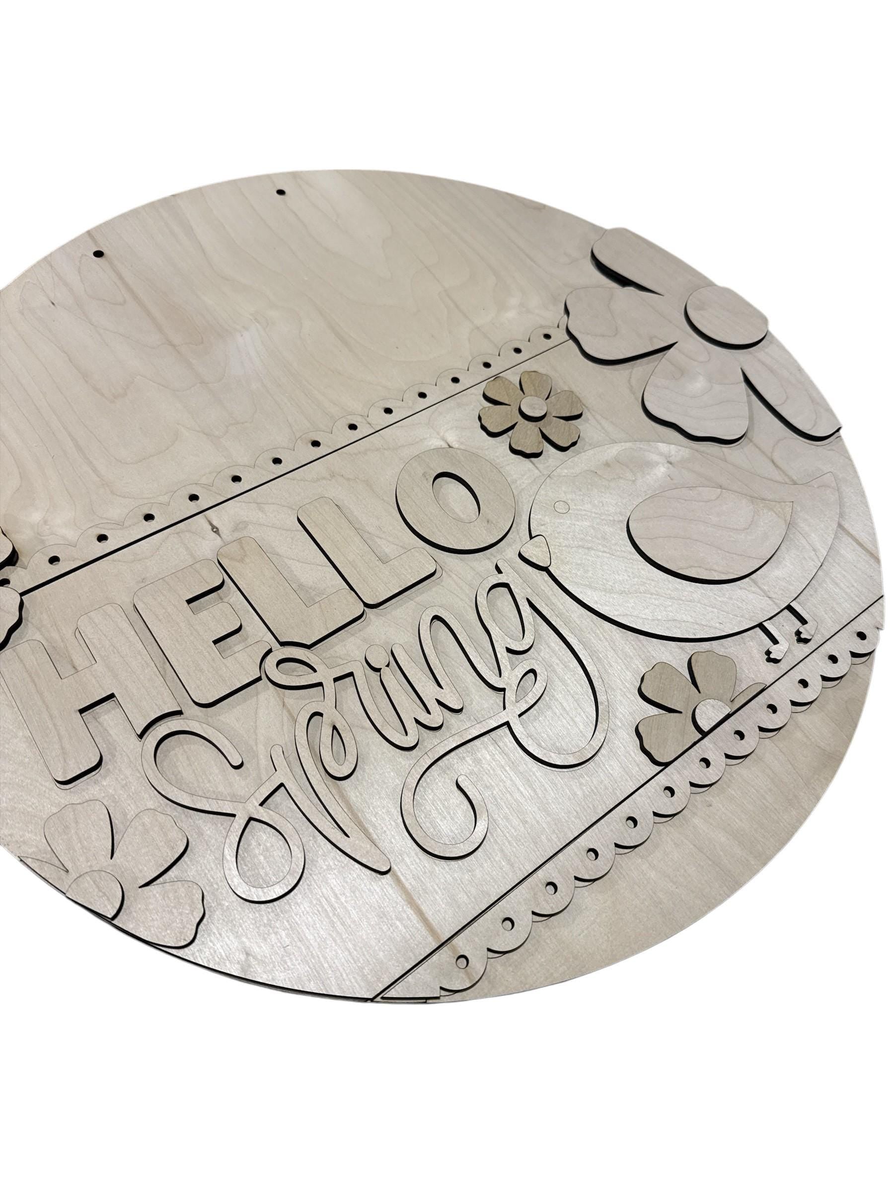 DIY Hello Spring Door Hanger: Unfinished Wood, Birdie Spring Door Hanger, Spring Door Hanger, Hello Spring with Bird and Flowers
