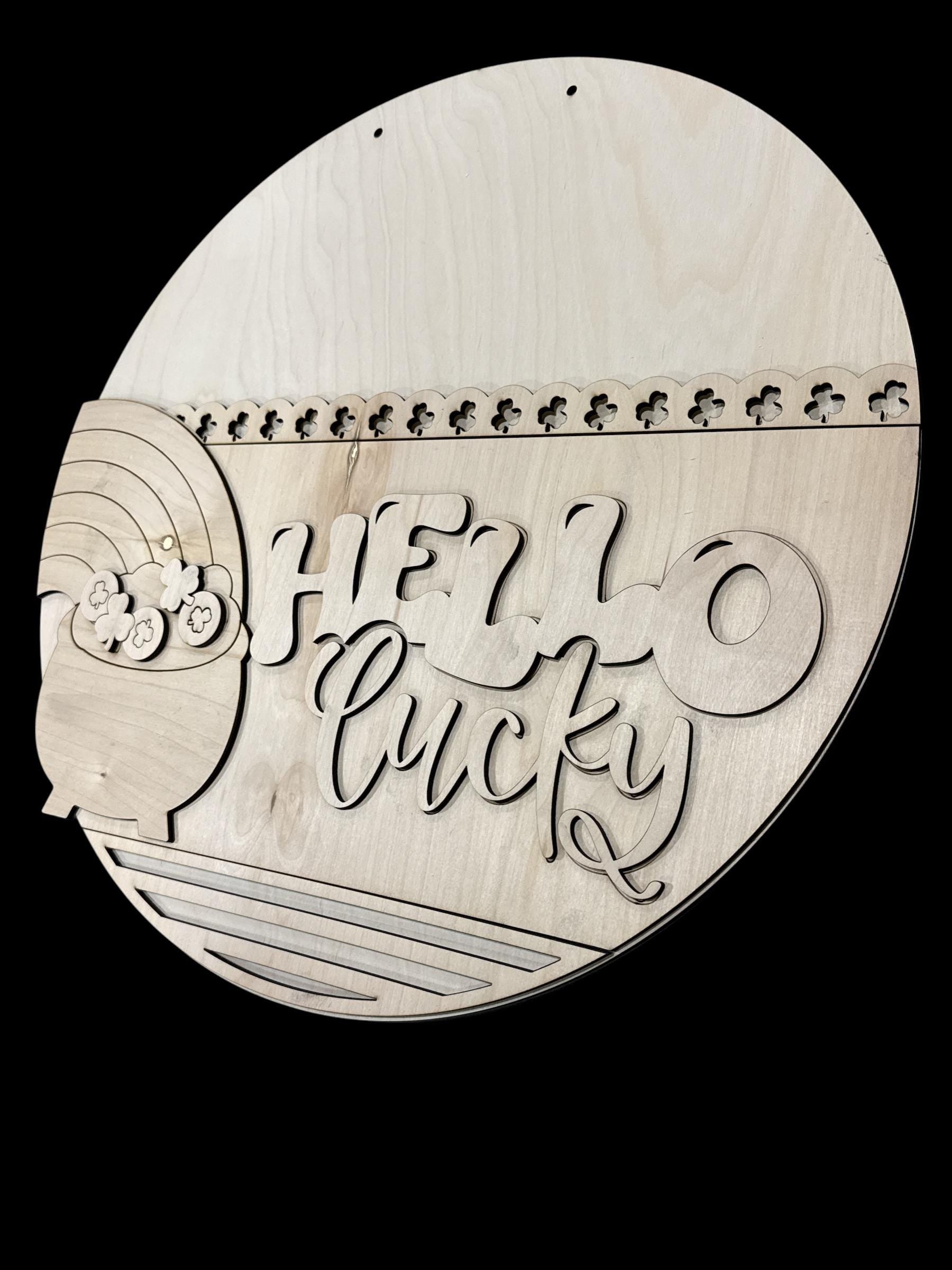 DIY Hello Lucky Door Hanger: Unfinished Wood, Shamrocks Door Hanger, Spring Door Hanger, St Patricks Door hanger