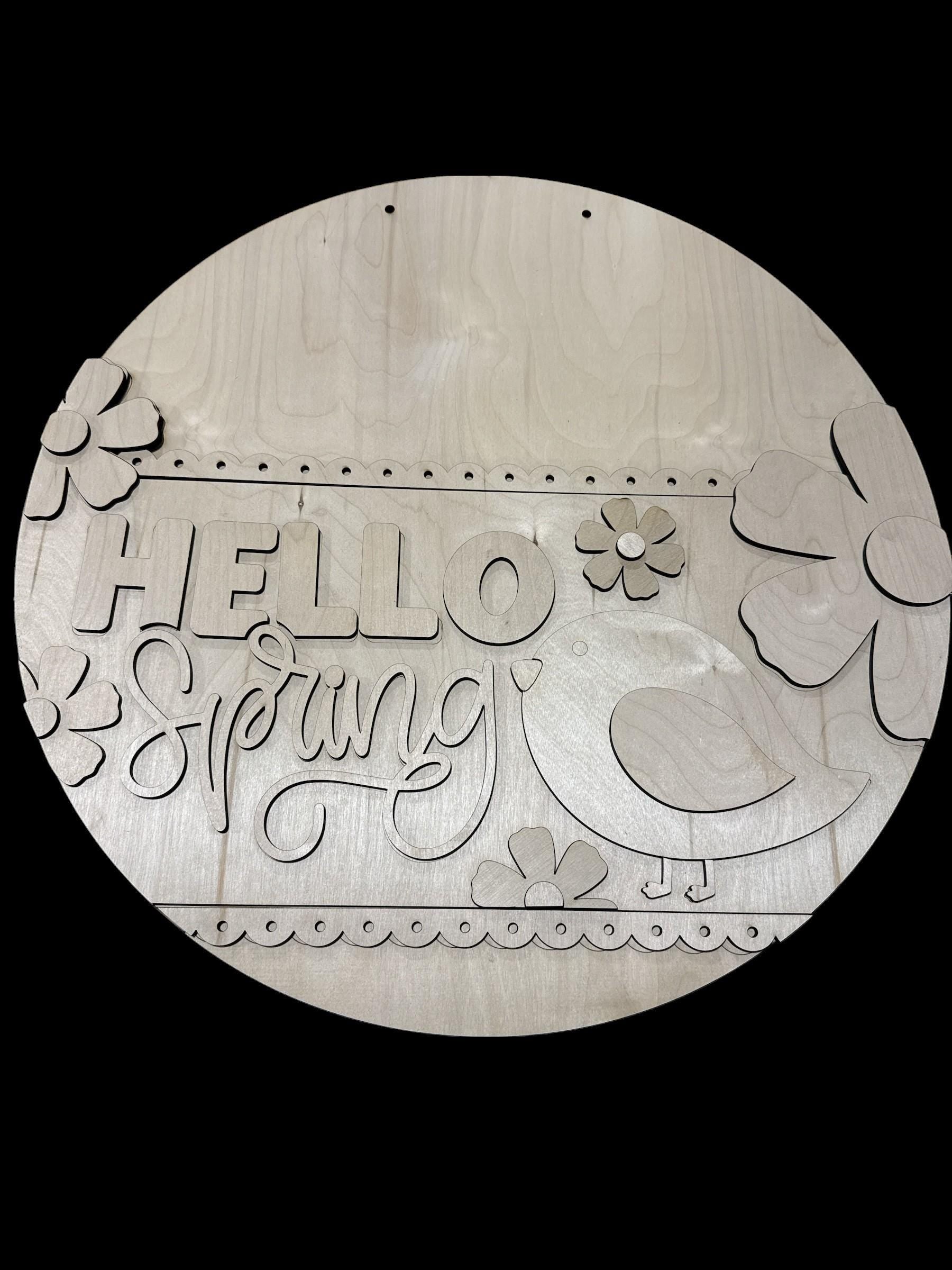 DIY Hello Spring Door Hanger: Unfinished Wood, Birdie Spring Door Hanger, Spring Door Hanger, Hello Spring with Bird and Flowers