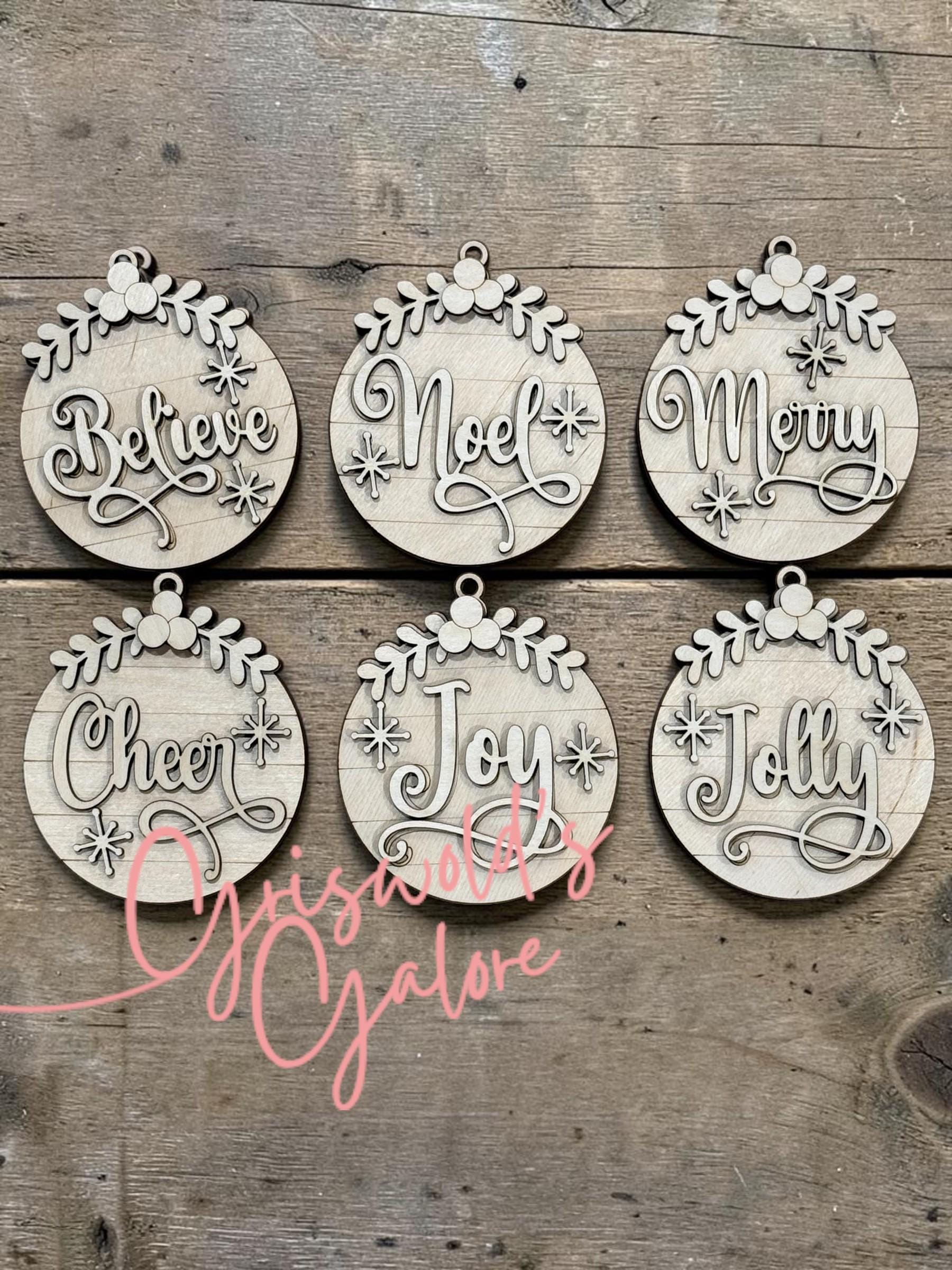 DIY Classic Christmas Ornaments, Unfinished Christmas, Joy, Noel, Believe