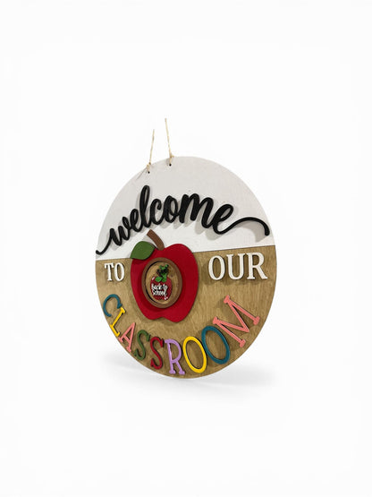 15" Welcome to our Classroom Sign ONLY: Interchangeable Door Hanger for Rounds, Interchangeable Sign for 3" Rounds, Classroom sign