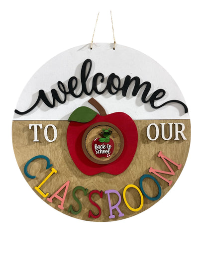 15" Welcome to our Classroom Sign ONLY: Interchangeable Door Hanger for Rounds, Interchangeable Sign for 3" Rounds, Classroom sign