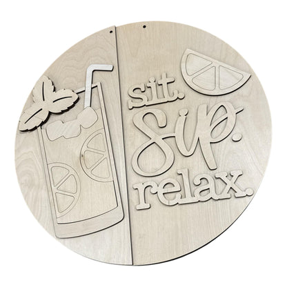 DIY Sit Sip and Relax Lemonade Door Hanger: Unfinished, Summer Lemonade, Lemonade Ice Door Hanger, 3D Door hanger