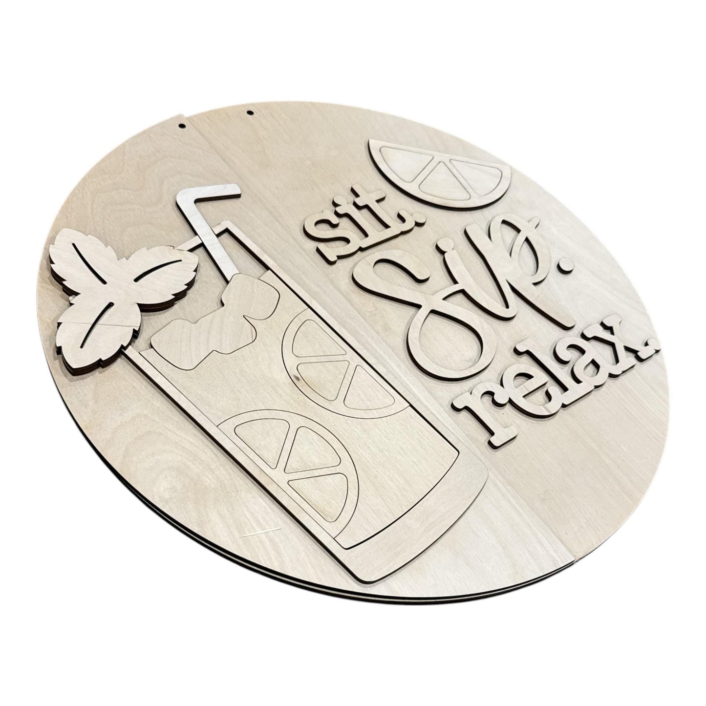 DIY Sit Sip and Relax Lemonade Door Hanger: Unfinished, Summer Lemonade, Lemonade Ice Door Hanger, 3D Door hanger