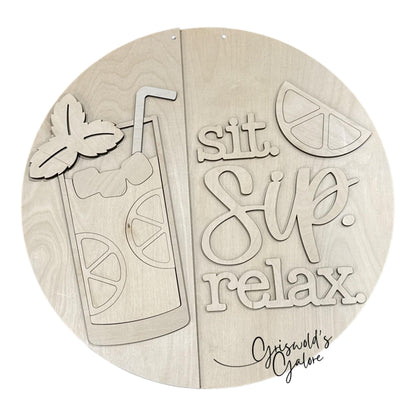 DIY Sit Sip and Relax Lemonade Door Hanger: Unfinished, Summer Lemonade, Lemonade Ice Door Hanger, 3D Door hanger