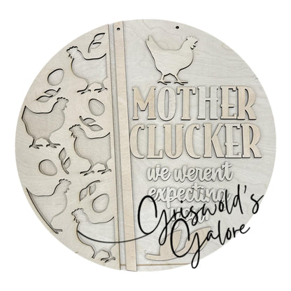 DIY Funny Chicken Mother Clucker Door Hanger: Unfinished, Chicken 3-D Door Hanger, Door Hanger, 3D Door hanger, Chicken