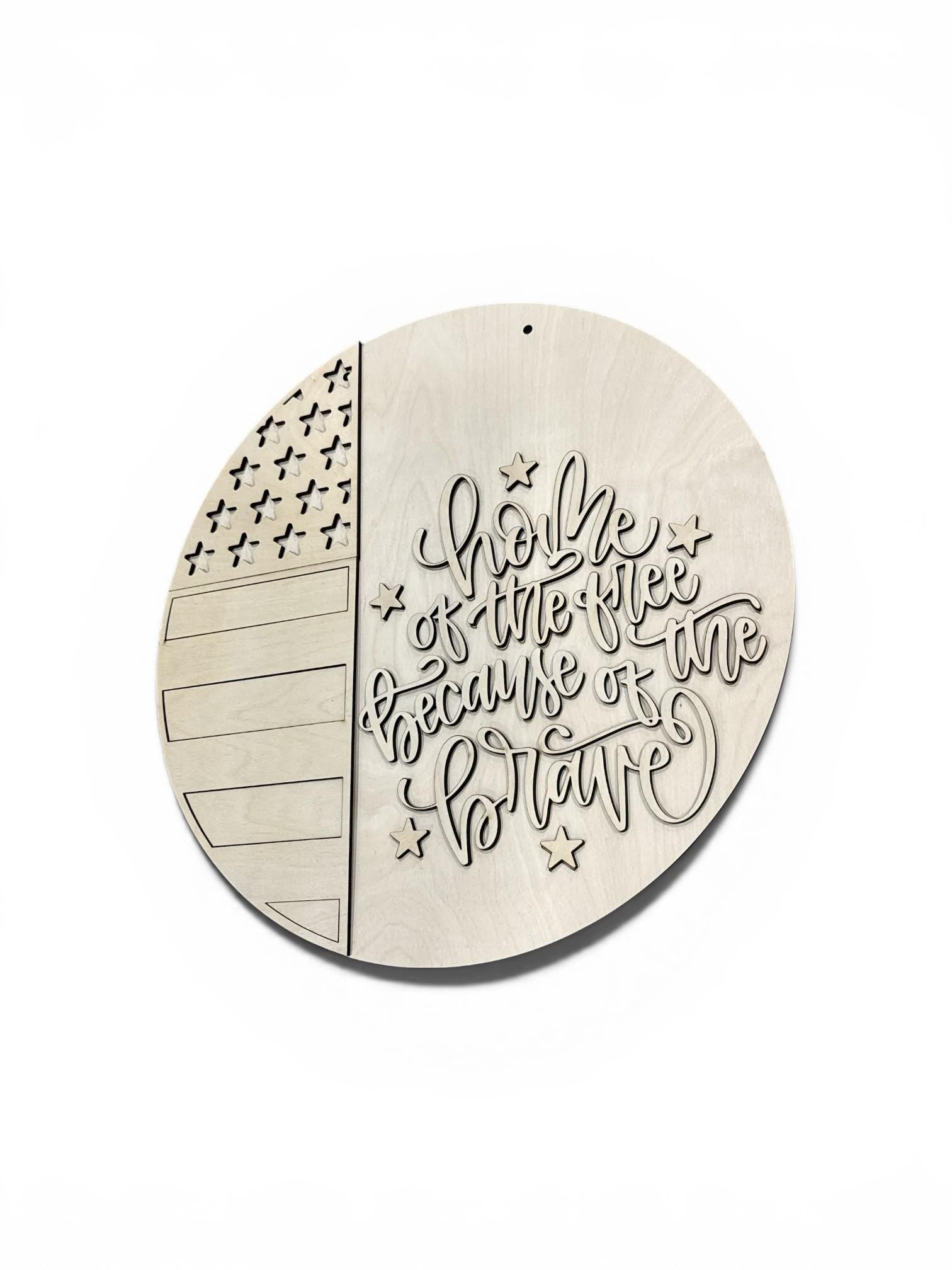 DIY Home of the Free Because of the Brave, Door Hanger: Summer, Unfinished, Whimsical, 4th of July