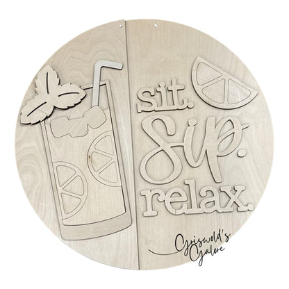 DIY Sit Sip and Relax Lemonade Door Hanger: Unfinished, Summer Lemonade, Lemonade Ice Door Hanger, 3D Door hanger