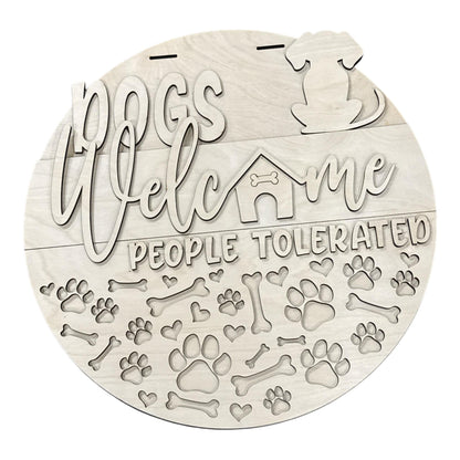 DIY Dogs Welcome People Tolerated Door Hanger, Unfinished Door Hanger, Dogs welcome door hanger
