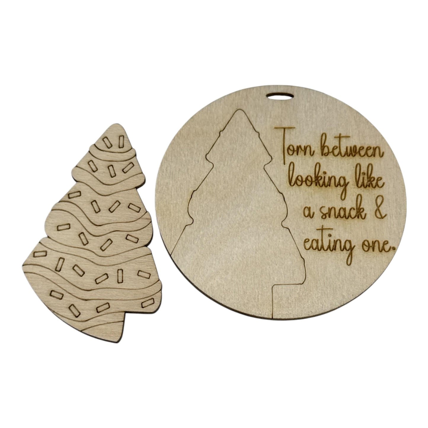 DIY Torn Between looking like a snack, Unfinished Ornament, Holiday