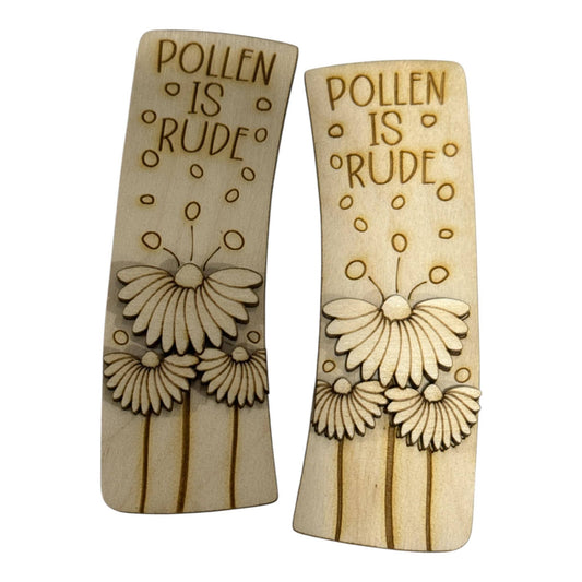 DIY Pollen Is Rude Claw Clip: Unfinished Wood Laser Cut Blank, Flower Hair Clip
