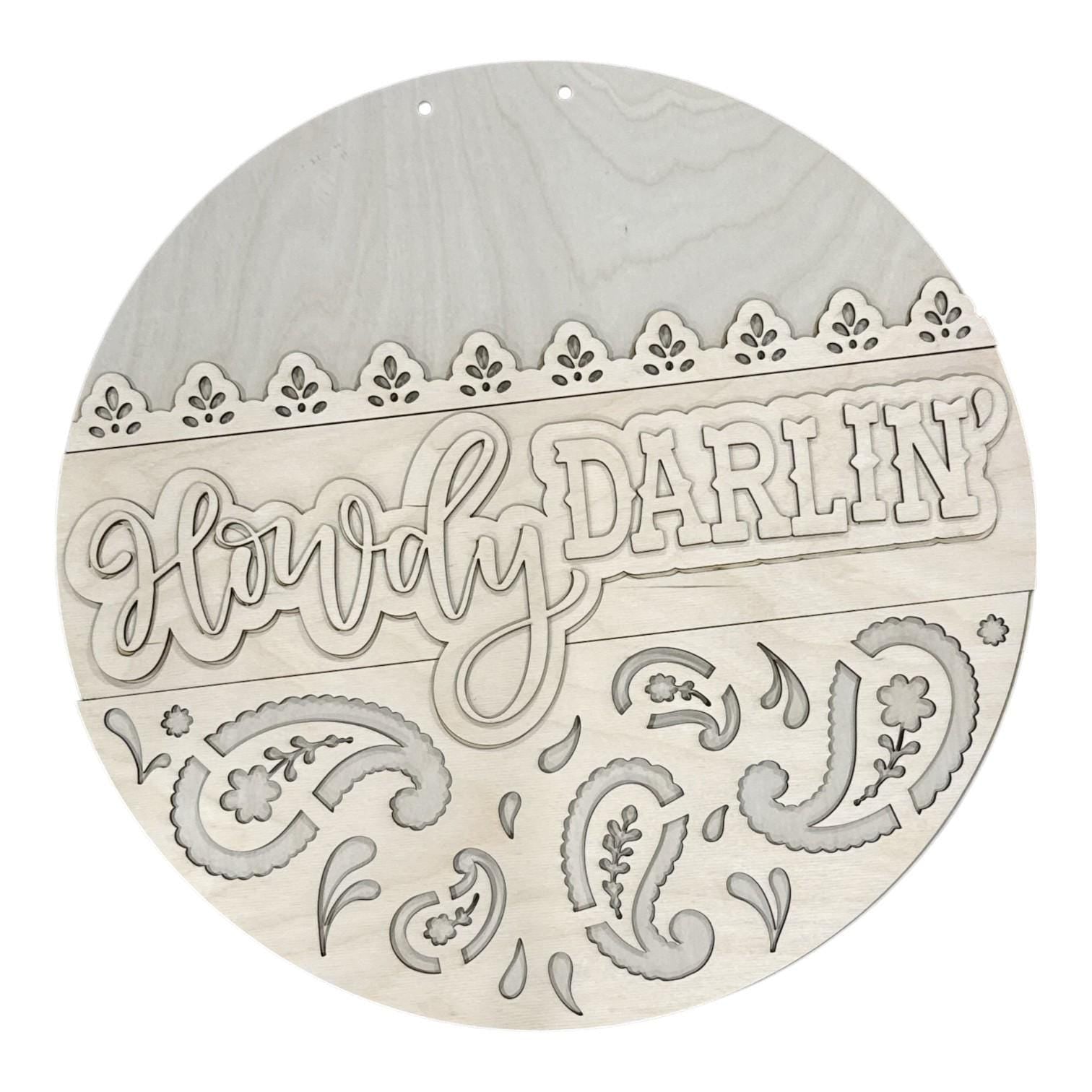 DIY Howdy Darlin 3D Door Hanger, Unfinished Door Hanger