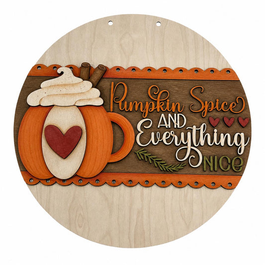 DIY Pumpkin and Spice and Everything Nice Door Hanger, 3d Door Hanger, Unfinished Door Hanger