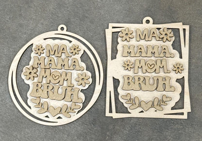 DIY Ma Mama Mom Bruh Car Charm, Mom Ornament Wood, 3D