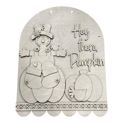 DIY Hey there Pumpkin Scarecrow Door Hanger, 3d Door Hanger, Unfinished Door Hanger, Fall