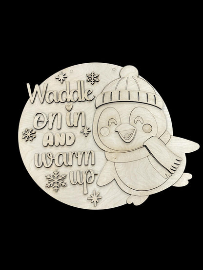 DIY Waddle on in and Warm up Penguin Door Hanger, 3d Door Hanger, Unfinished Door Hanger Winter