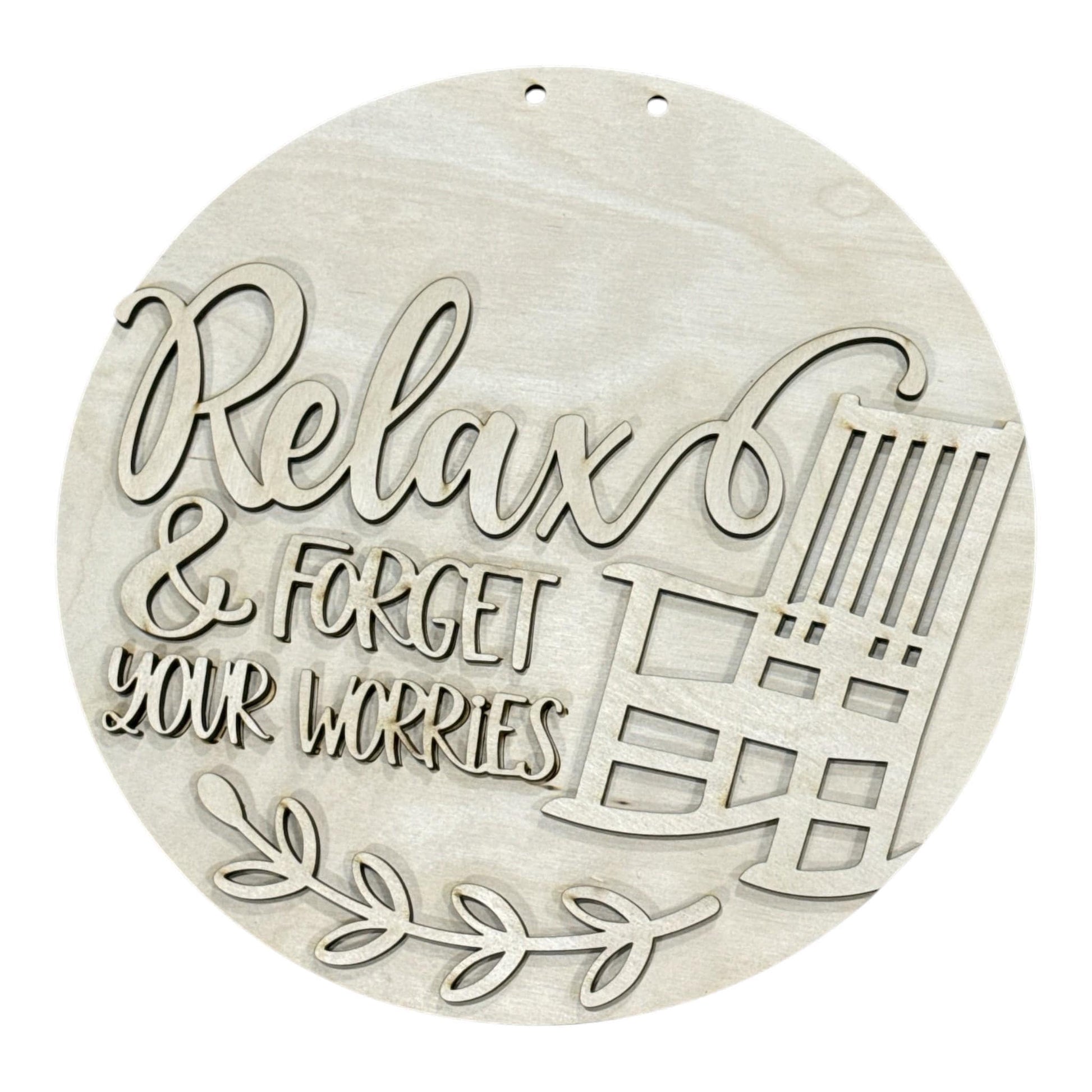 DIY Relax and Forget your Worries Door Hanger, 3d Door Hanger, Unfinished Door Hanger