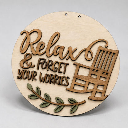DIY Relax and Forget your Worries Door Hanger, 3d Door Hanger, Unfinished Door Hanger