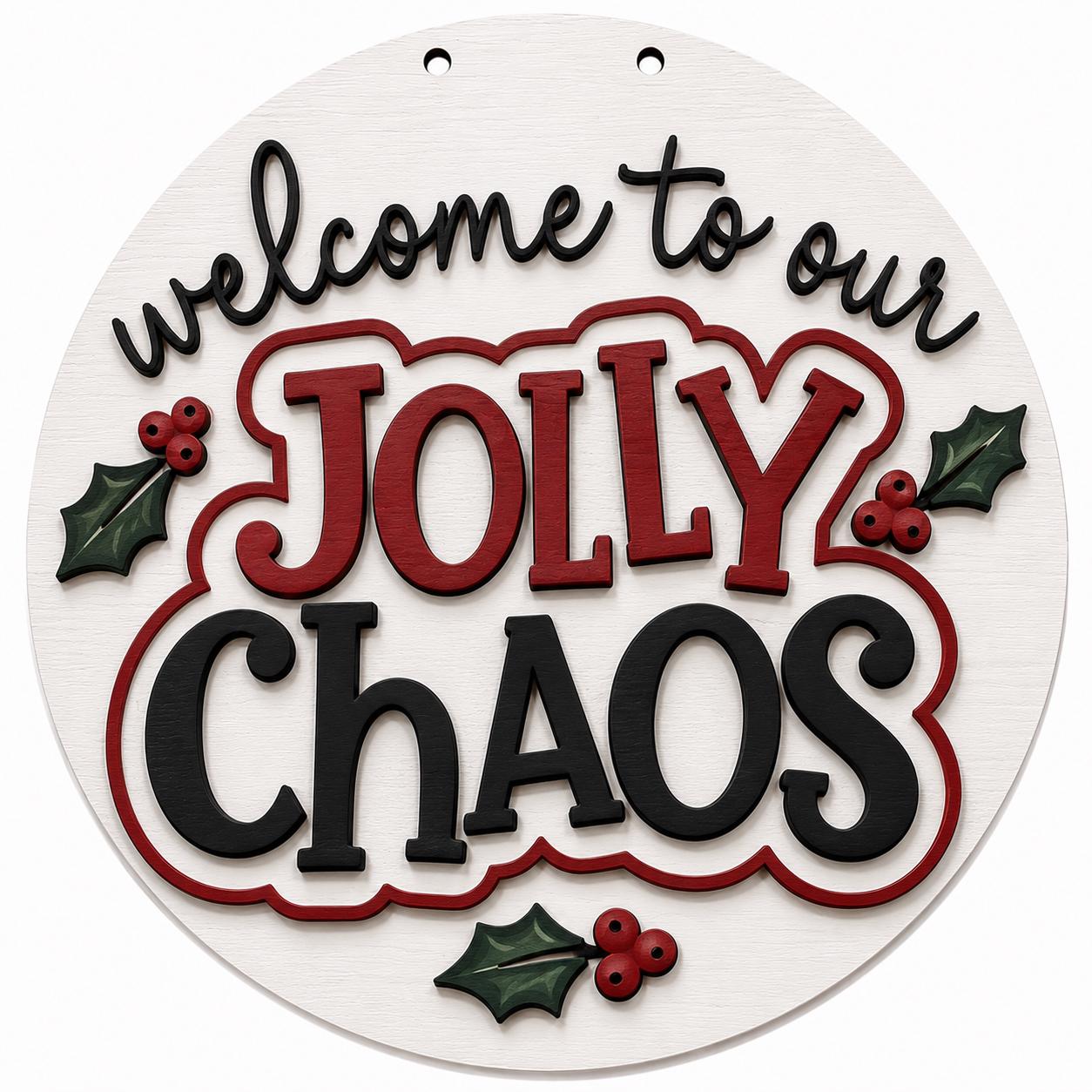 DIY Welcome to Jolly Chaos Door Hanger, 3d Door Hanger, Unfinished Door Hanger