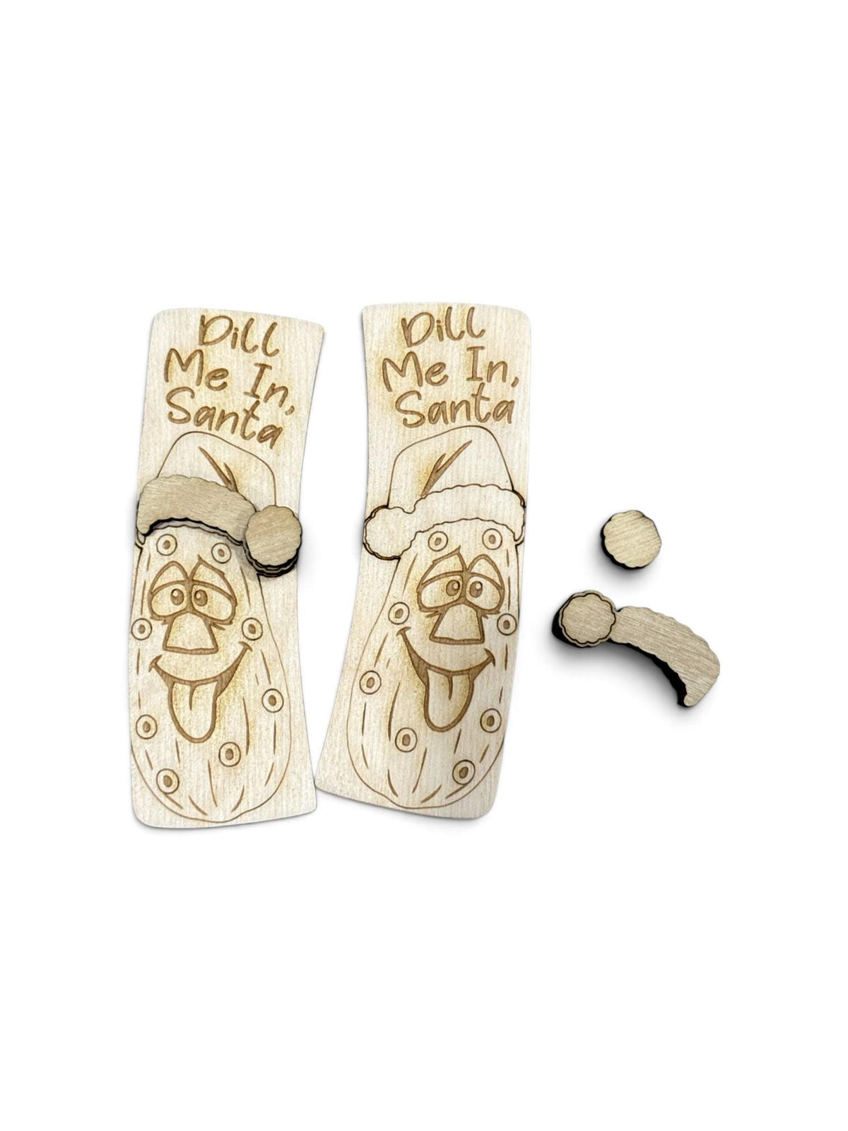 Dill me in Santa Claw Clip: Unfinished Wood Laser Cut Blank