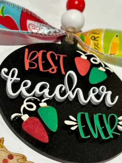 Teacher Ornament / Best Teacher Ornament / 3D Ornament / Teacher